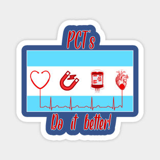 pct's do it better Magnet