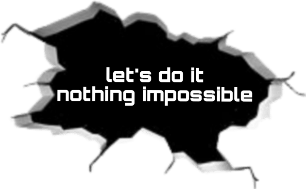 Let's do it, nothing impossible Kids T-Shirt by Printer 