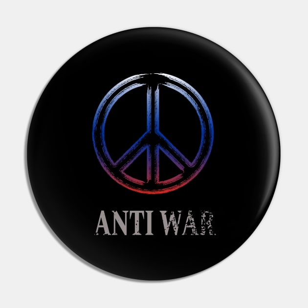 Peace, Anti War, Stop War Pin by kiluaid