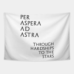 Per aspera ad astra - Through hardships to stars Tapestry