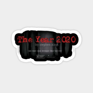 The Year 2020. By Stephen King Magnet