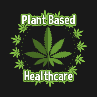 Plant Based Healthcare T-Shirt