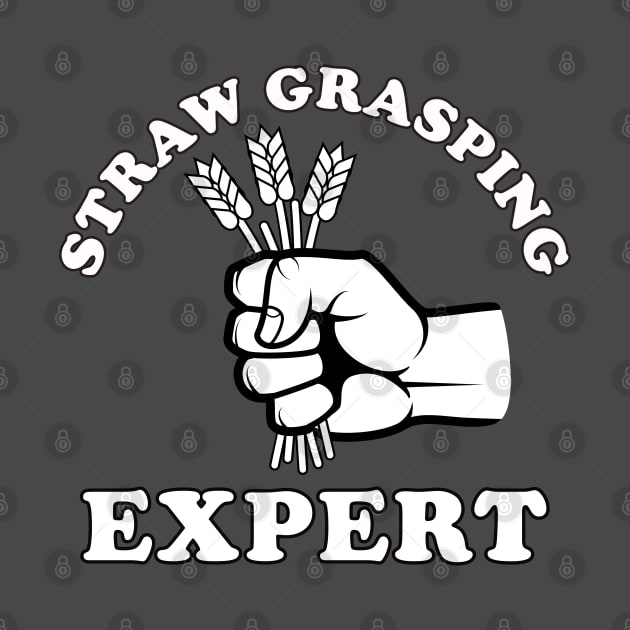 Straw Grasping Expert (Light on Dark) by Illudium Creative