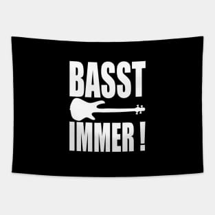 BASST IMMER funny bassist gift Tapestry