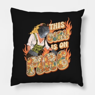 This girl is on fire Welder girl Pillow