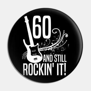 60th Birthday Still Rockin It Pin