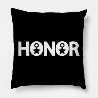 Honor being honorable text design Pillow