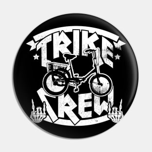 Trike Crew Pin