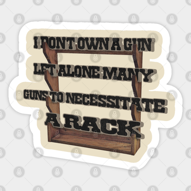 Wayne's World Gun Rack - Waynes World - Sticker | TeePublic