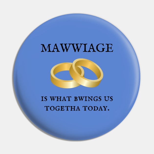 The Princess Bride/Mawwiage Pin by Said with wit