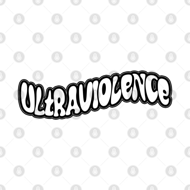 Ultraviolence by GetRight