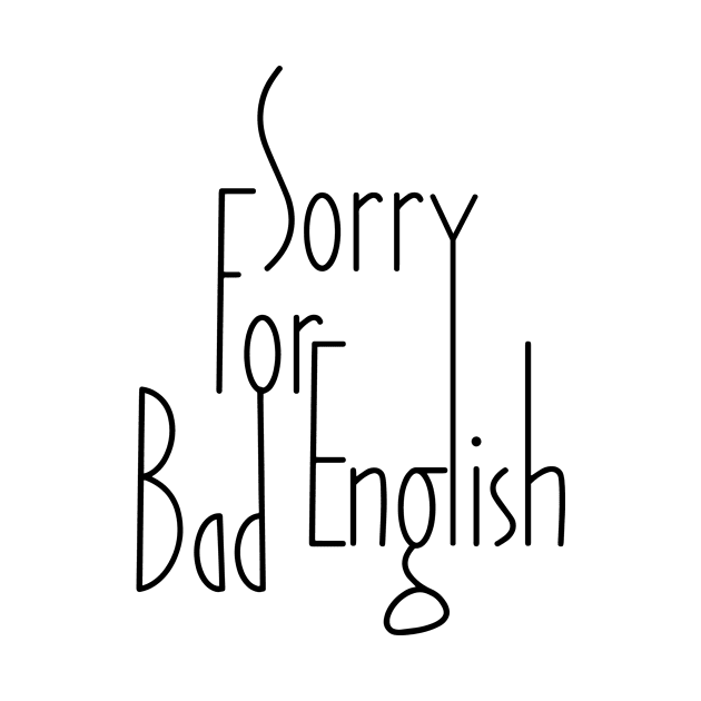Sorry For Bad English (v1) by bluerockproducts