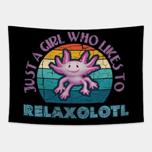 Axolotl Just a Girl who likes to Relaxolotl Relax A Lot Tapestry