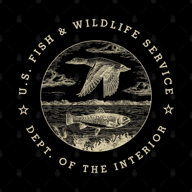 Fish & Wildlife Service by © Buck Tee Originals by Buck Tee