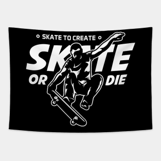 Skate or Die Tapestry