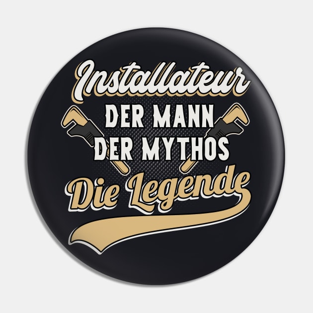 Installateur Legende Klempner Geschenk Pin by Foxxy Merch