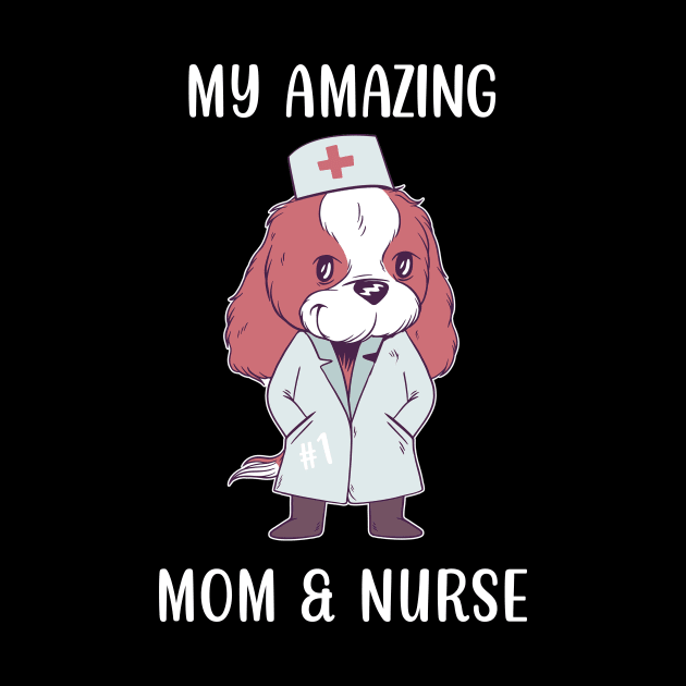 My Amazing Mom & Nurse by Dogefellas