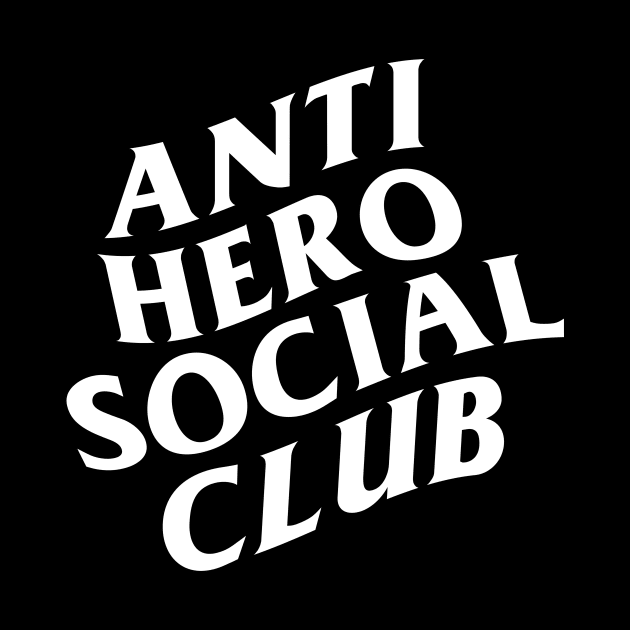 Anti Hero Social Club by Woah_Jonny