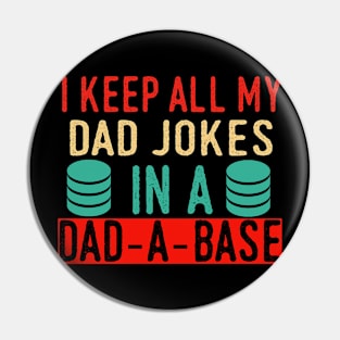 I Keep All My Dad Jokes In A Dad A Base Vintage Father Papa Pin