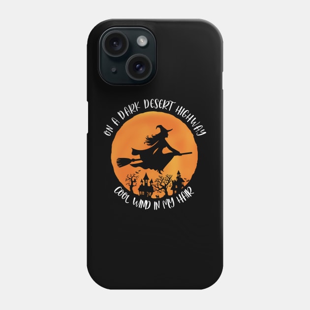 On A Dark Desert Highway Cool wind In My Hair Phone Case by banayan