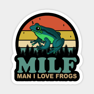 Man I Love Frogs-M.I.L.F.-Funny Saying Frog-Amphibian Lovers Magnet