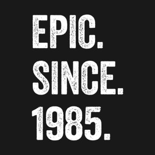 39 Years Old Epic Since 1985 39th Birthday T-Shirt