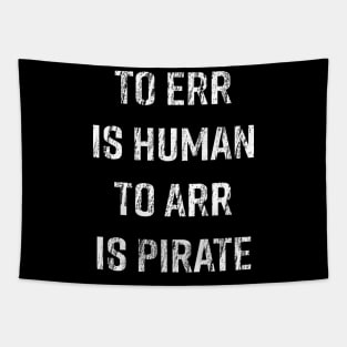 To Err is Human, To Arr is Pirate Tapestry