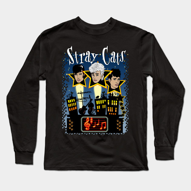 Stray Cats Stray Cats Long Sleeve T Shirt Teepublic
