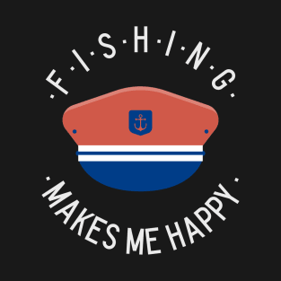 fishing make me happy T-Shirt