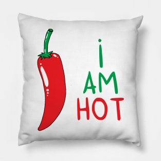 I am HOT Pillow