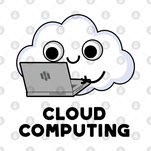 Cloud Computing Cute Computer Weather Pun by punnybone