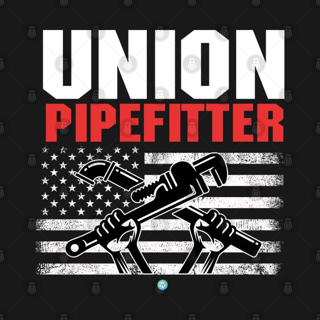 Union Pipefitter Pipe Fitter Pipe-Fitter Gift by woormle