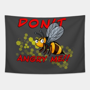 Save the Bee Don´t Angry me!! Tapestry