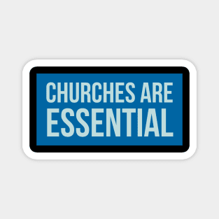 Churches Are Essential Magnet