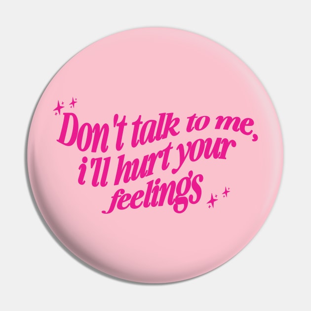 Don't Talk to Me Shirt, , Y2K Style Tee Shirt, Gifts for Her, Gifts for Him, Couples Gifts Pin by ILOVEY2K