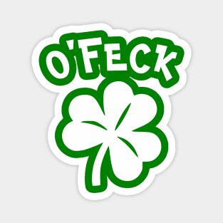 Paddy's Day - O'Feck Magnet