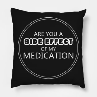 Medication Side Effect Pillow