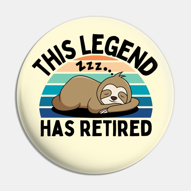 This Legend Has Retired Pin by Annabelhut