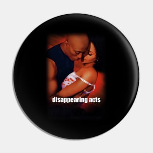 Disappearing Acts Pin