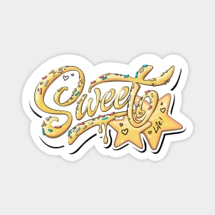 sweet life (yellow text) Magnet