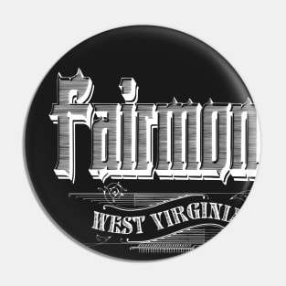 Vintage Fairmont, WV Pin