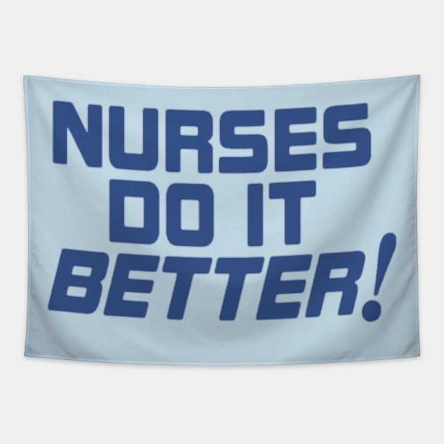 Nurses Do it Better Tapestry by Whole Lotta Pixels