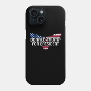 Donald Trump For President American Eagle Phone Case
