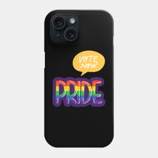 LGBTQ+ Gay Pride Vote now, 2020 Election for the American President Phone Case