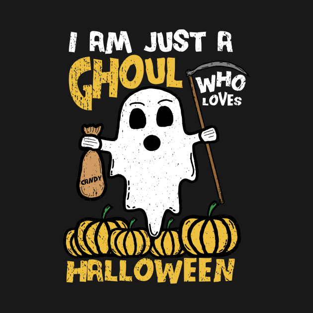 I Am Just A Ghoul Who Loves Halloween pun by KawaiinDoodle