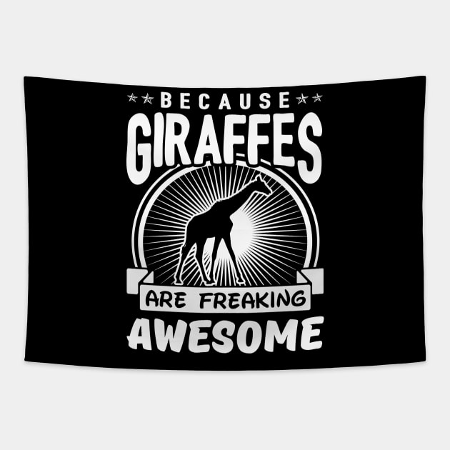 Giraffes Are Freaking Awesome Tapestry by solsateez