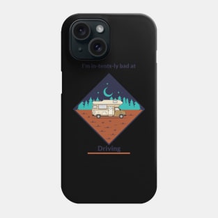 I’m in-tents-ly bad at Driving Phone Case