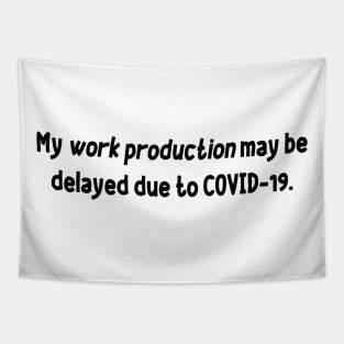 Work Production (Black) Tapestry