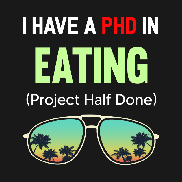 PHD Project Half Done Eating Eat Food Hungry Yummy Delicious by symptomovertake