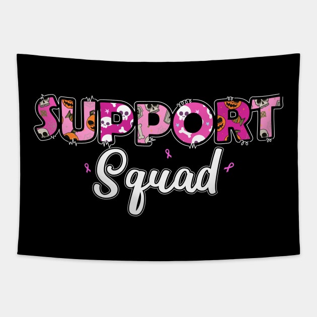 Support Squad Breast Cancer Halloween Shirt Tapestry by TsunamiMommy